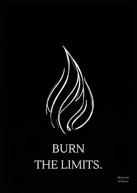 Flame – Burn the Limits | Minimalist Motivational Wall Art
