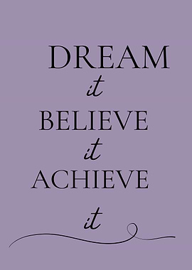 Dream Believe Achieve Inspirational Text Art