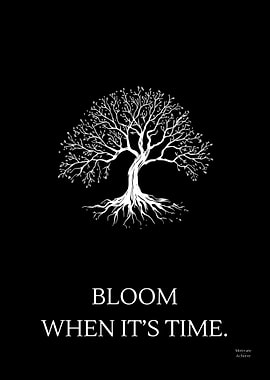 Blooming Tree – Bloom When It’s Time | Minimalist Motivational Wall Art
