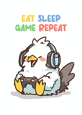 Eat Sleep Game Repeat Cute Bird