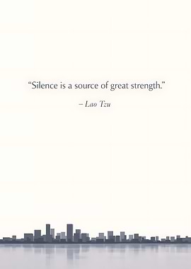 Silence is a source of strength
