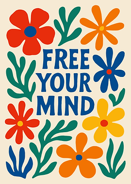 Free Your Mind Floral Art