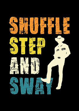 Shuffle Step and Sway Cowboy