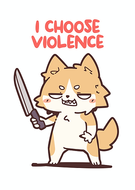 I Choose Violence Dog Cartoon