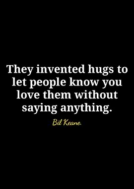 Hugs and Love Quote by Keane