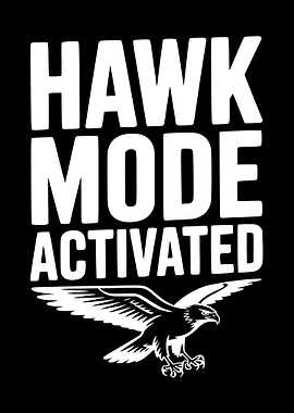 Hawk Mode Activated Graphic