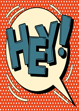 Pop Art 'Hey!' Graphic