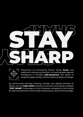 Stay Sharp Motivational Black and White Poster
