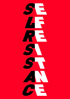 Self Resistance Typography Art