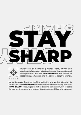 Stay Sharp: Motivational Text Art White