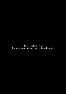 Between Two Evils Quote