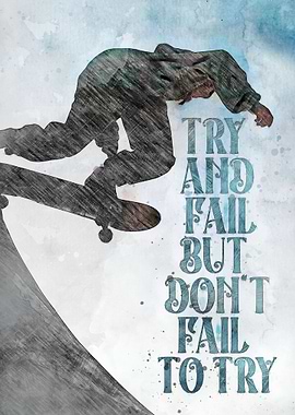 Skateboarder with Motivational Text Art