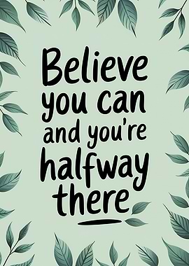 Believe You Can Inspirational Art