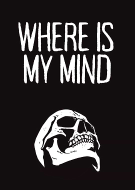 Where is my mind
