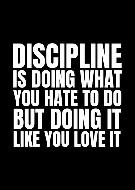 Discipline Motivational Quote Black and White