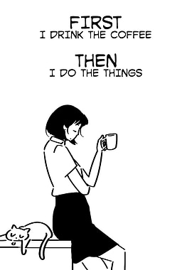 Coffee First, Then Things Illustration