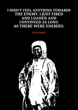 Simo Häyhä Quote Poster