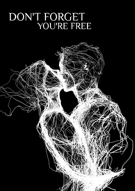Abstract Couple Kissing: Don't Forget You're Free