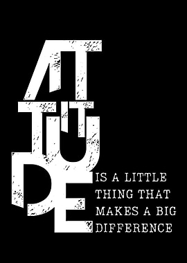 Attitude Inspirational Quote Black and White