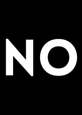 Bold 'NO' on Black Background