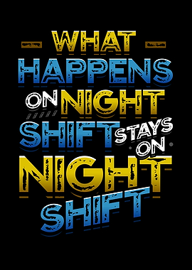 Funny Night Shift Typography