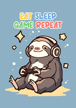 Gamer Sloth: Eat, Sleep, Game, Repeat