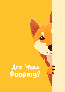 Funny Shiba Inu 'Are You Pooping?'