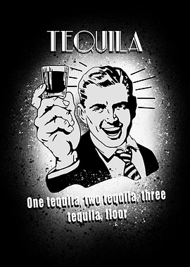 Tequila Funny Quote Black and White Art