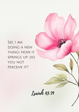 Isaiah 43:19 Floral Inspirational Art