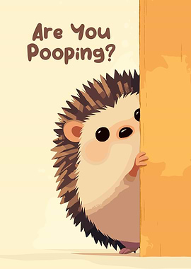 Are You Pooping? Hedgehog Cartoon