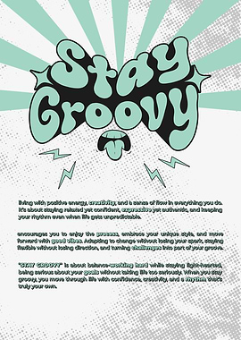 Stay Groovy Inspirational Poster