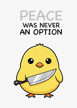 Peace Was Never An Option Chick