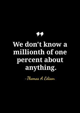Thomas Edison Quote on Knowledge