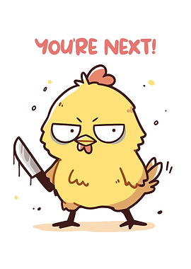 Cartoon Chicken with Knife: You're Next!