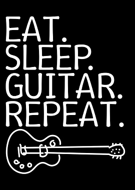 Eat Sleep Guitar Repeat