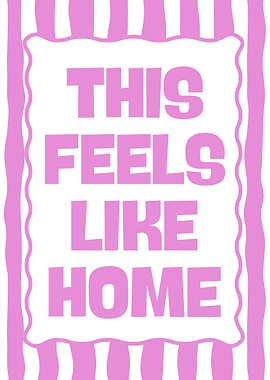 This Feels Like Home