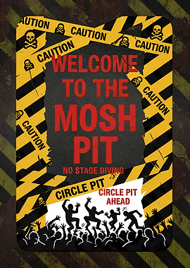 Welcome to the Mosh Pit - HEAVY METAL FOREVER