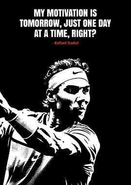 Rafael Nadal Motivation Quote Poster