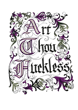 Art Thou Huckless Calligraphy