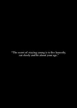 Staying Young Quote on Black Background