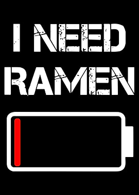 I Need Ramen Poster, Funny Food Wall Art, Low Battery Humor Print, Minimal Black Decor