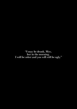 Drunk Miss Quote on Black