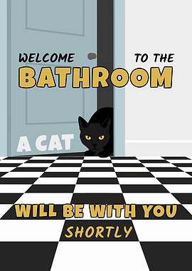 Funny Black Cat Bathroom Poster - Welcome to the Bathroom Art