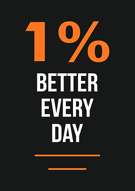 1% Better Every Day