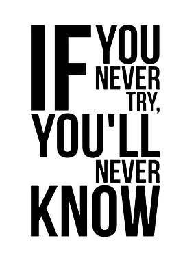 Inspirational Quote: If You Never Try