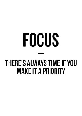 Focus: Make it a Priority