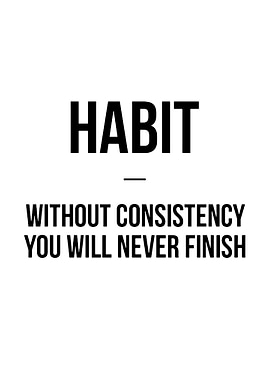 Habit and Consistency Motivational Text