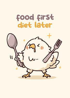 Food First, Diet Later Chicken Cartoon