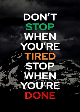 Motivational Quote: Don't Stop When Tired
