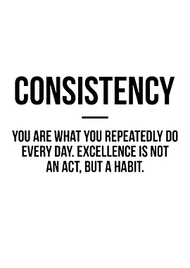 Consistency Motivational Quote Black and White